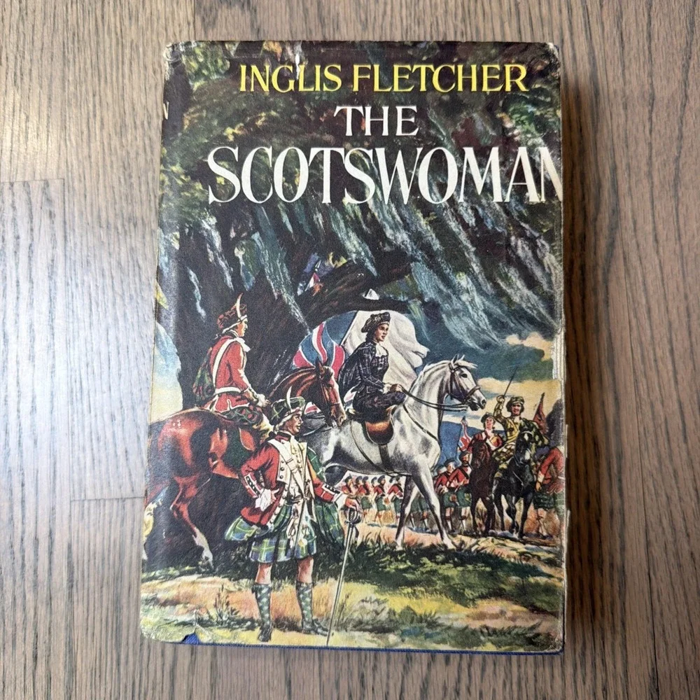 The‎ Scotswoman Inglis Fletcher 1954 Book Club Edition VTG Hardcover Dust Jacket
